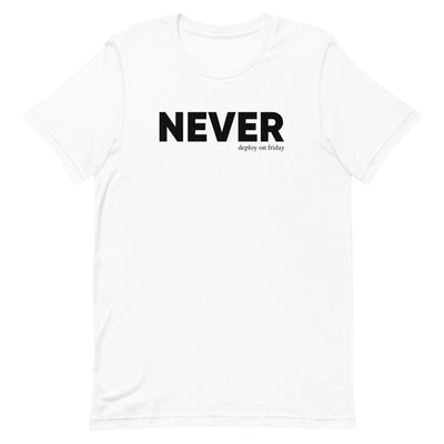 never develop on friday - Tshirt - weiss