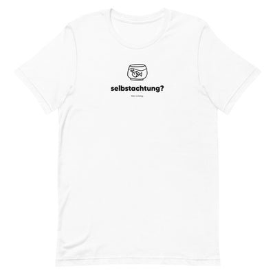 selbstachtung - Tshirt - weiss
